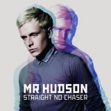 Mr Hudson - Straight No Chaser '2009