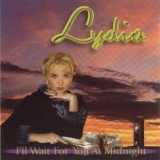 Lydia - I'll Wait For You At Midnight '1998