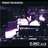 Robert Schroeder - D.MO vol.3 '2012