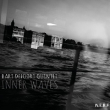 Bart Defoort Quintet - Inner Waves '2016