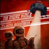 No More Kings - And The Flying Boombox '2009 - Album