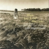 Eddie Higgins Quartet - When Your Lover Has Gone '2005