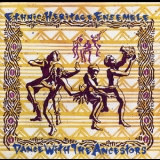 Ethnic Heritage Ensemble - Dance With The Ancestors '1993