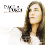 Paola Turci - Questa Parte Di Mondo '2002 - Album