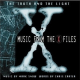 Mark Snow - The Truth and the Light: Music From The X-Files '1996