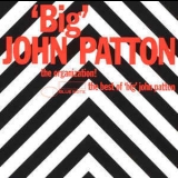 Big John Patton - The Organization: The Best Of 'big' John Patton '1994