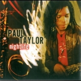 Paul Taylor - Nightlife '2005