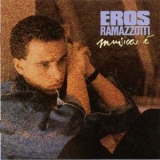 Eros Ramazzotti - Musica È '1988