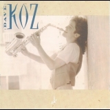 Dave Koz - Dave Koz '1990