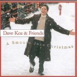 Dave Koz & Friends - A Smooth Jazz Christmas 2001 '2001