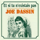 Joe Dassin - Et Si Tu N'existais Pas '1995