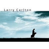 Larry Carlton - Deep Into It '2001