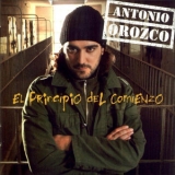 Antonio Orozco - El Principio Del Comienzo '2004