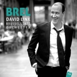David Linx & The Brussels Jazz Orchestra - Brel  '2016