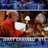 Jerry Granelli V16 - The Sonic Temple - Monday / Tuesday '2007