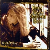 The Kenny Wayne Shepherd Band - Trouble Is... '1997