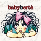 Loredana Bertè - Babybertè '2005 - Album