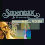 Supermax - Radical Phonetic '2009