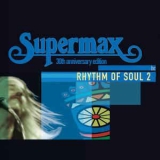 Supermax - Rhythm Of Soul 2 '2009