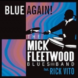 The Mick Fleetwood Blues Band - Blue Again! '2008