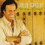 Julio Iglesias - Ao Meu Brasil '2001