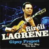 Bireli Lagrene - Gipsy Project - Just The Way You Are '2007 - Album