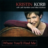 Kristin Korb - Where You'll Find Me '2001 - Album