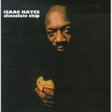 Isaac Hayes - Chocolate Chip '1975