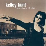 Kelley Hunt - New Shade Of Blue '2004 - Album