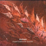 Frank Gratkowski Quartet - Kollaps '2001