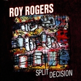 Roy Rogers - Split Decision '2009