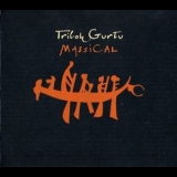 Trilok Gurtu - Massical '2009 - Album