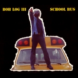 Bob Log Iii - School Bus '1998