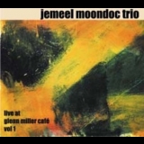 Jemeel Moondoc Trio - Live At Glenn Miller Cafe, Vol. 1 '2002