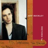 Jeff Buckley - Sketches For My Sweetheart The Drunk '1998 - Album