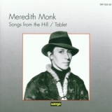 Meredith Monk - Songs From The Hill / Tablet '1979