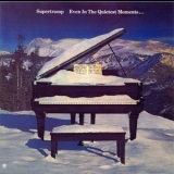 Supertramp - Even In The Quietest Moments '1977/2008