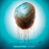 Dreamshade - Vibrant '2016