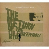 The Real Tuesday Weld - The Return Of The Clerkenwell Kid '2005