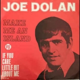 Joe Dolan - Make Me An Island '1969