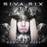Siva Six - Dawn Of Days '2016