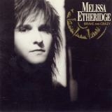 Melissa Etheridge - Brave And Crazy '1989