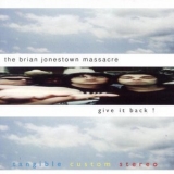 The Brian Jonestown Massacre - Give It Back! '1997