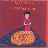 Jack Bruce - A Question Of Time '1989