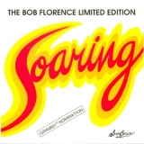 The Bob Florence Limited Edition - Soaring '1983