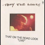 Tony Joe White  - That On The Road Look - Live (rec.1971) '2010