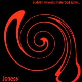 Jonesy - Sudden Prayers Make God Jump... '1974