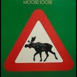 Moose Loose - Elgen Er Los '1974