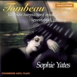 Sophie Yates - Tombeau - German Harpsichord Music '1998