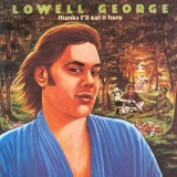 Lowell George - Thanks I'll Eat It Here '1979 - Album